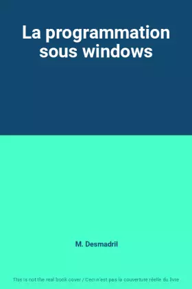 Couverture du produit · La programmation sous windows