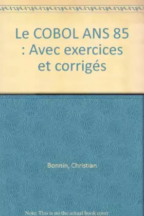 Couverture du produit · Cobol A.N.S. 85 / avec exercices et corriges