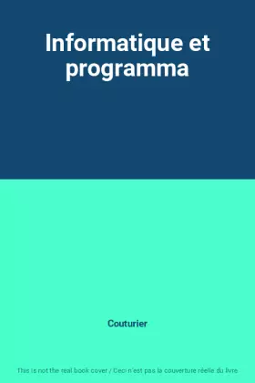 Couverture du produit · Informatique et programma
