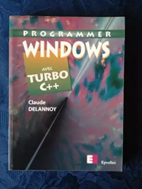 Couverture du produit · BORLAND C++ TURBO C++ . Programmation sous Windows