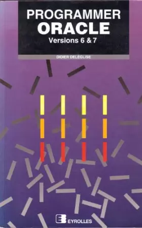 Couverture du produit · Programmer Oracle : Versions 6 et 7