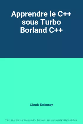 Couverture du produit · Apprendre le C++ sous Turbo Borland C++