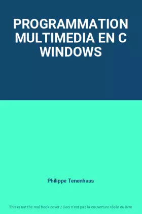Couverture du produit · PROGRAMMATION MULTIMEDIA EN C WINDOWS