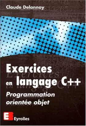 Couverture du produit · Exercices en langage C++ - Programmation orientée objet