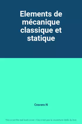Couverture du produit · Elements de mécanique classique et statique