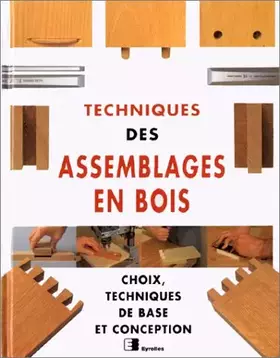 Couverture du produit · Techniques des assemblages en bois