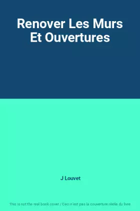 Couverture du produit · Renover Les Murs Et Ouvertures