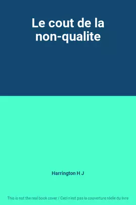 Couverture du produit · Le cout de la non-qualite