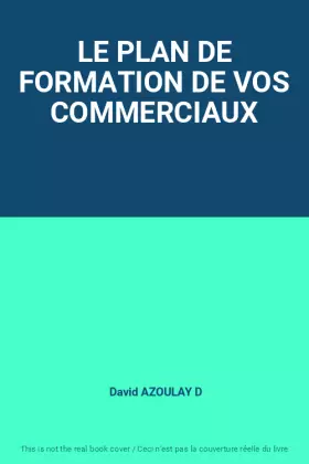 Couverture du produit · LE PLAN DE FORMATION DE VOS COMMERCIAUX