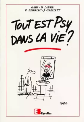 Couverture du produit · Tout est psy dans la vie ?
