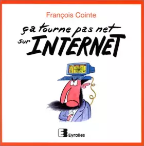 Couverture du produit · Ça tourne pas net sur Internet