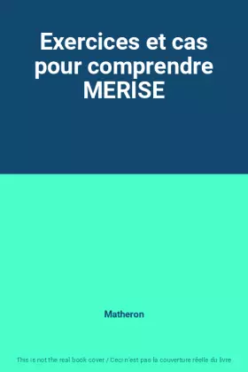 Couverture du produit · Exercices et cas pour comprendre MERISE