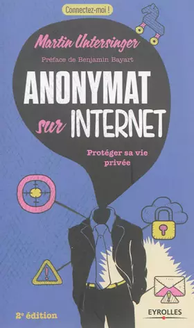 Couverture du produit · Anonymat sur Internet: Protéger sa vie privée.