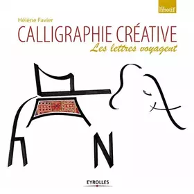Couverture du produit · Calligraphie créative: Les lettres voyagent.