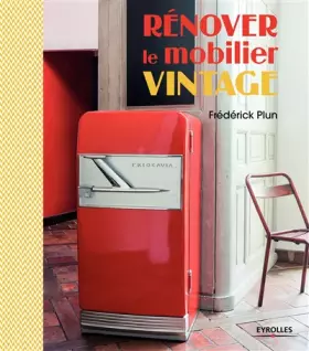 Couverture du produit · RENOVER LE MOBILIER VINTAGE