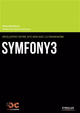 Couverture du produit · Développez votre site web avec le framework Symfony3