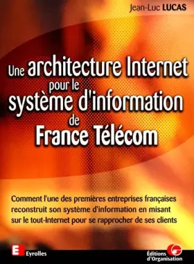 Couverture du produit · Une architecture internet pour le système d'information de France Télécom
