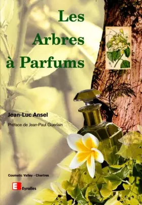 Couverture du produit · Les arbres à parfums