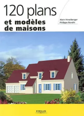 Couverture du produit · 120 plans et modèles de maisons