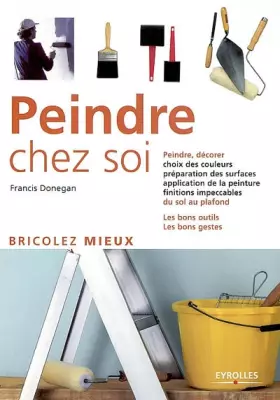 Couverture du produit · Peindre chez soi