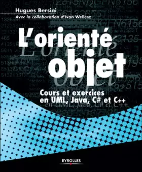 Couverture du produit · L'Orienté Objet : Cours et exercices en Java, C#, C++ et UML