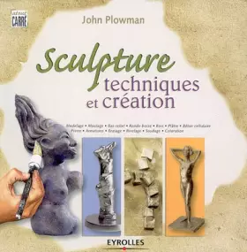 Couverture du produit · Sculpture : Techniques et création
