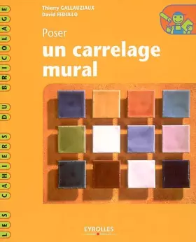 Couverture du produit · Poser un carrelage mural