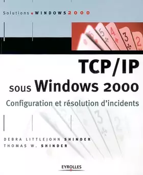 Couverture du produit · TCP/IP sous Windows 2000 : Configuration et résolution d'incidents