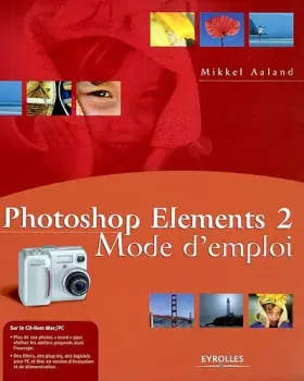 Couverture du produit · Photoshop Elements 2 : Mode d'emploi, avec CD-ROM