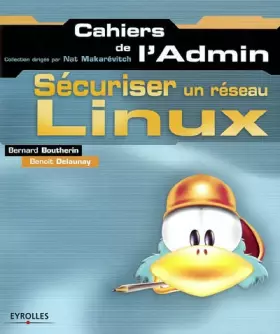 Couverture du produit · Sécuriser un réseau Linux