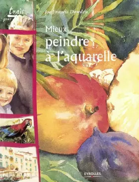 Couverture du produit · Mieux peindre à l'aquarelle