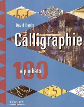 Couverture du produit · Calligraphie : 100 alphabets