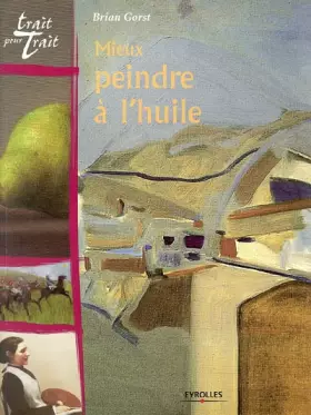 Couverture du produit · Mieux peindre à l'huile