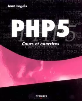 Couverture du produit · PHP 5 : Cours et exercices