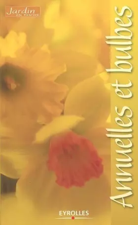 Couverture du produit · Annuelles et bulbes