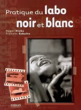 Couverture du produit · Pratique du labo noir et blanc