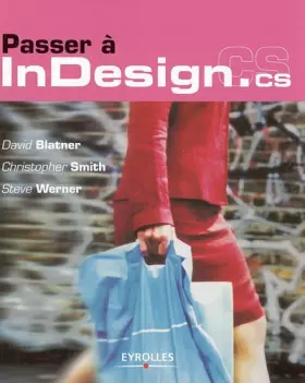 Couverture du produit · PASSER A INDESIGN. CS