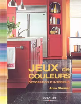 Couverture du produit · Jeux de Couleurs : Décoration d'intérieur