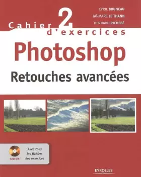 Couverture du produit · Photoshop : Retouches avancées (1Cédérom)