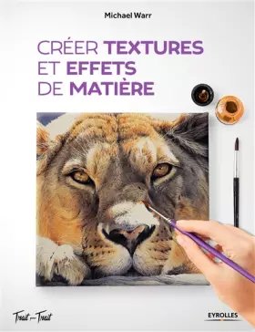 Couverture du produit · Créer textures et effets de matière