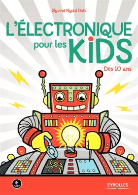 Couverture du produit · L'électronique pour les kids: Dès 10 ans