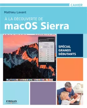 Couverture du produit · À la découverte de macOS Sierra: Spécial grands débutants