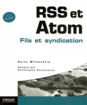 Couverture du produit · RSS 1.x et 2.0 et Atom : Fils et syndication
