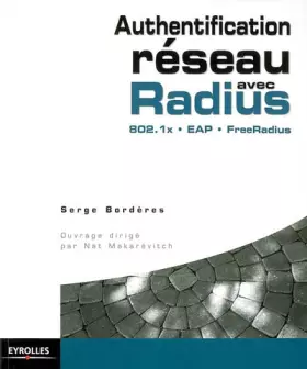 Couverture du produit · Authentification réseau avec Radius: 802.1x - EAP - FreeRadius