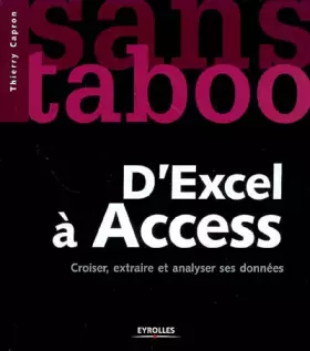 Couverture du produit · D'Excel à Access: Croiser, extraire et analyser ses données