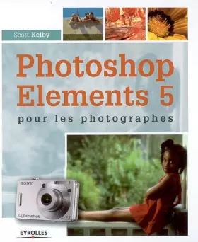 Couverture du produit · Photoshops Elements 5 : Pour les photographes
