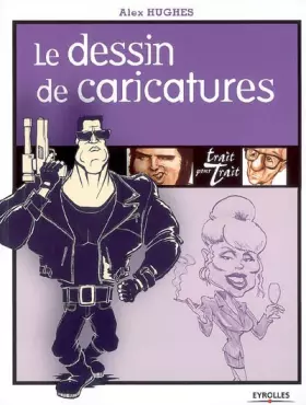 Couverture du produit · LE DESSIN DE CARICATURES