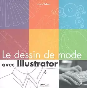 Couverture du produit · Le dessin de mode avec Illustrator