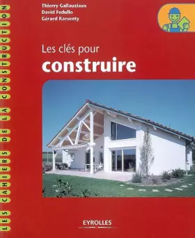 Couverture du produit · Les clés pour construire