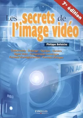 Couverture du produit · Les secrets de l'image vidéo